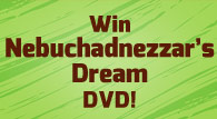 Nebuchadnezzar's Dream DVD