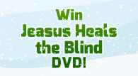 Jesus Heals the Blind DVD