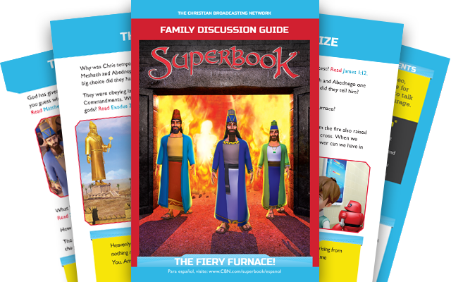 The Fiery Furnace - Family Discussion Guide